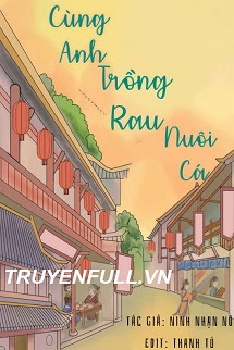 Cùng Anh Trồng Rau Nuôi Cá